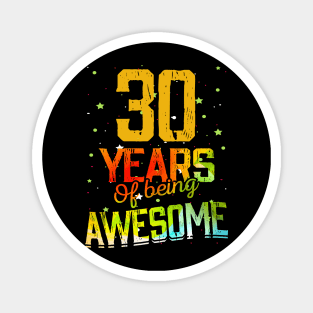 30 Years Of Being Awesome Gifts 30th Anniversary Gift Vintage Retro Funny 30 Years Birthday Men Women Magnet